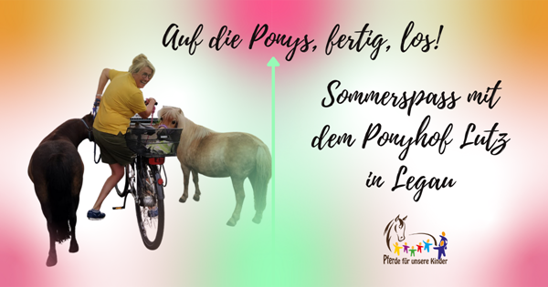 Sommerspaß mit dem Ponyhof Lutz in Legau